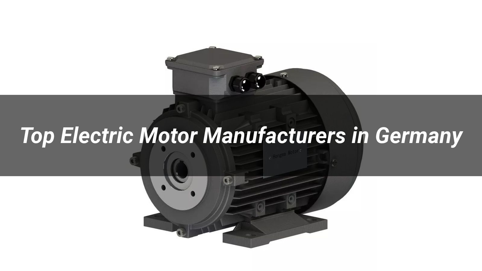 Top 5 Electric Motor Manufacturers in Germany 2026